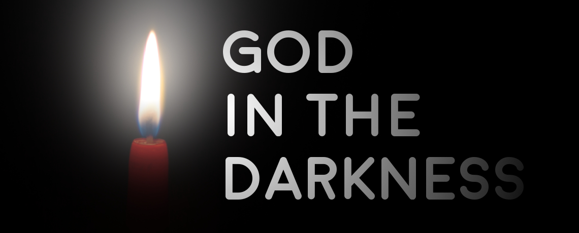 God in the Darkness - Psalms 1-12